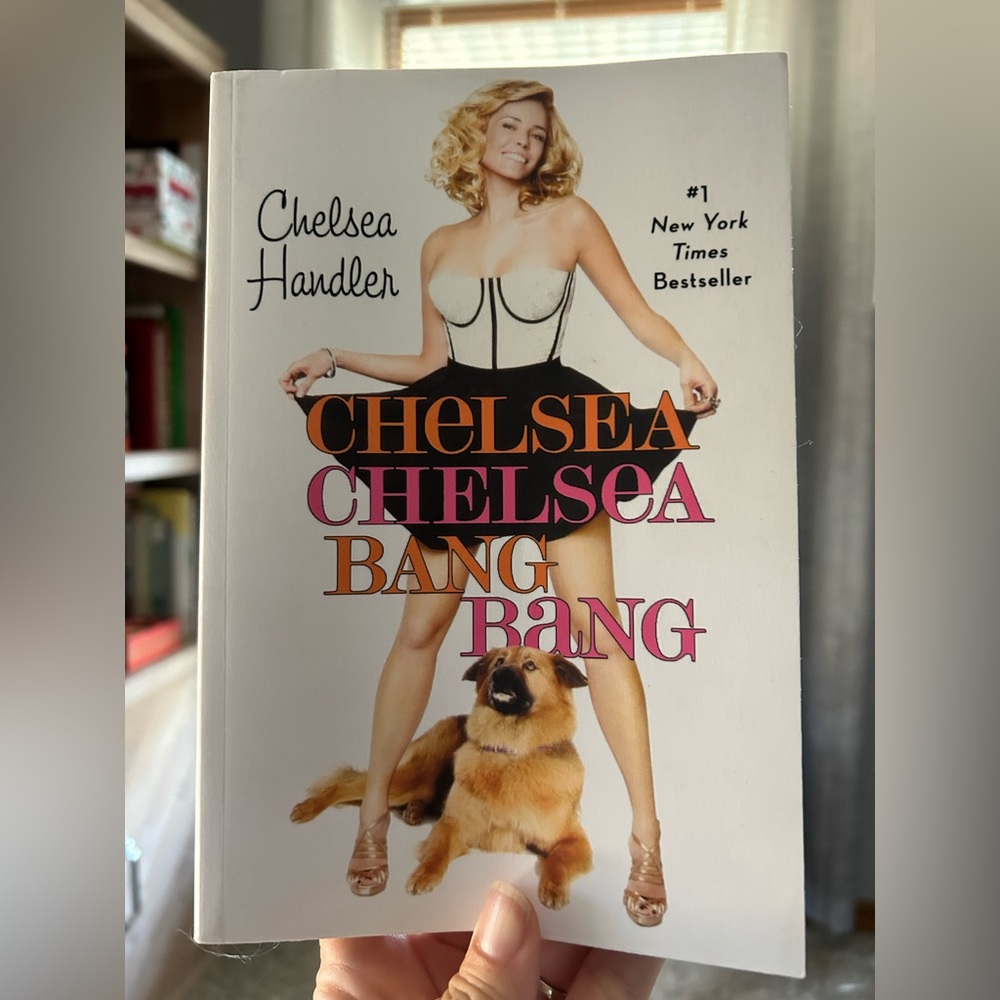 Chelsea Handler Book - Chelsea Chelsea Bang Bang